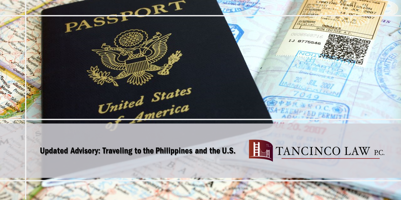Updated Advisory Traveling to the Philippines and the U.S. Tancinco