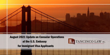 August 2021 Update on Consular Operations at the U.S. Embassy for Immigrant Visa Applicants