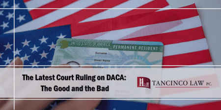 The Latest Court Ruling on DACA: The Good and the Bad