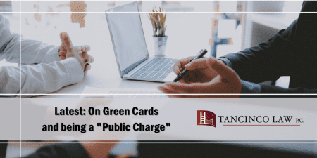 Latest On Green Cards and being a Public Charge