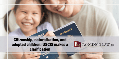 Citizenship, naturalization, and adopted children: The USCIS makes a clarification