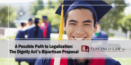 A Possible Path to Legalization The Dignity Acts Bipartisan Proposal