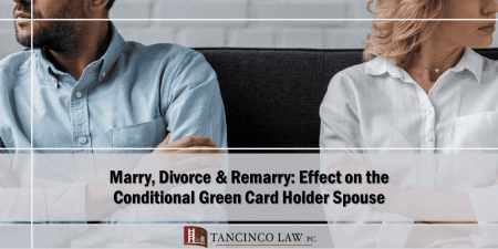Marry, Divorce & Remarry: Effect on the Conditional Green Card Holder Spouse