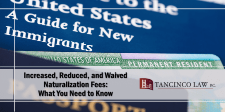 Increased, Reduced, and Waived Naturalization Fees: What You Need to Know