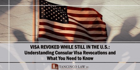 Consular Visa Revocations While in the US